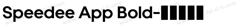 Speedee App Bold字体转换